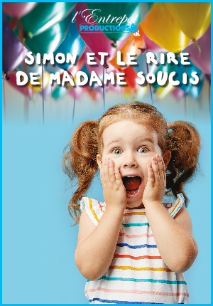 Spectacle enfant - Simon et le rire de Madame Soucis
