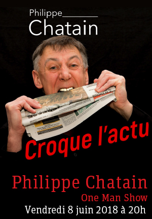 Philippe Chatain - One Man Show